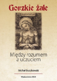 Gorzkie żale Między rozumem a uczuciem