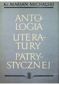 Antologia literatury patrystycznej Tom 1