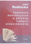 Znaczenie metaforyczne w polskiej tradycji słownikarskiej