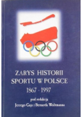 Zarys historii sportu w Polsce 1867-1997
