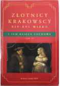 Złotnicy krakowscy XIV XVI wieku i ich księga cechowa Tom II