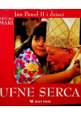Ufne serca Jan Paweł II i dzieci