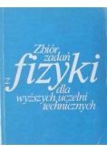 Zbiór zadań z fizyki dla wyższych uczelni technicznych