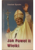 Jan Paweł II Wielki