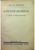 Łańcuch Szczęścia i inne ciekawostki, 1938 r.