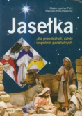 Jasełka dla przedszkoli szkół i wspólnot parafialnych