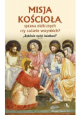 Misja Kościoła, sprawa nielicznych czy zadanie wszystkich?