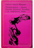 Niewiarygodna i smutna historia niewinnej Erendiry i jej niegodziwej babki