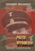 Przed wyrokiem. Rozmowy z Gestapowcem
