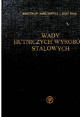 Wady hutniczych wyrobów stalowych