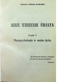 Moje widzenie świata Tom I do III