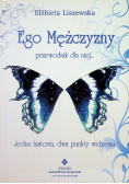 Dusza kobiety przewodnik dla niego.../ Ego mężczyzny przewodnik dla niej