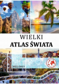Wielki Atlas Świata z mapą 2022 / 2023