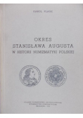 Okres Stanisława Augusta w historii numizmatyki polskiej