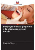 Porphyromonas gingivalis