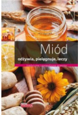 Miód Odżywia pielęgnuje leczy