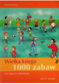 Wielka księga 1000 zabaw