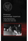 Wenklar Michał - Strażnicy sowieckiego imperium