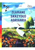 Złamane skrzydło Adrianka