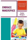 Embrace Makerspace
