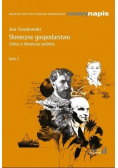 Słoneczne gospodarstwo Tom 2 Szkice o literaturze polskiej