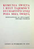 Komunia święta i kult Tajemicy Eucharystycznej poza mszą świętą