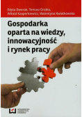 Gospodarka oparta na wiedzy innowacyjność i rynek pracy