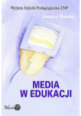 Gajda Janusz - Media w edukacji