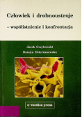 Człowiek i drobnoustroje - współistnienie i konfrontacja
