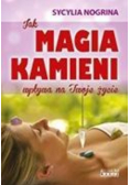 Jak Magia kamieni wpływa na Twoje życie