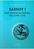 Barnim I Książe Słowian na Pomorzu ( OK . 1220 / 21 - 1278 )