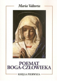 Poemat Boga - Człowieka Księga pierwsza