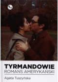 Tyrmandowie Romans amerykański