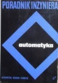 Poradnik inżyniera Automatyka