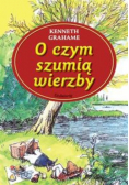 O czym szumią wierzby