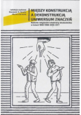 Miedzy konstrukcją a dekonstrukcją uniwersum...