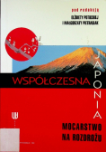 Współczesna Japonia mocarstwo na rozdrożu