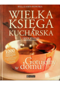 Wielka księga kucharska Gotujemy w domu