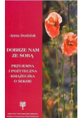 Dobrze nam ze sobą przyjemna i pożyteczna książeczka o seksie