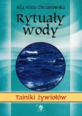 Tajniki żywiołów Rytuały wody
