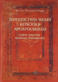 Dziedzictwo wiary Kościoła Apostolskiego