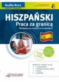 Hiszpański Praca za granicą  dla początkujących i średnio zaawansowanych A1-B1 CD
