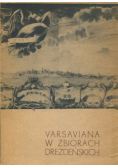 Varsaviana w zbiorach drezdeńskich