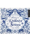 Królowa Śniegu i inne baśnie