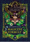 Magiczne formuły Jak wzmocnić siłę swych czarów