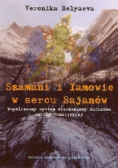 Szamani i lamowie w sercu Sajanów