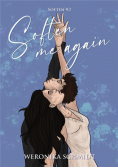 Soften me again
