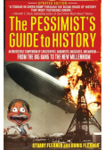 The Pessimist's Guide to History