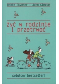 Żyć w rodzinie i przetrwać