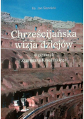 Chrześcijańska wizja dziejów w pismach Zygmunta Krasińskiego